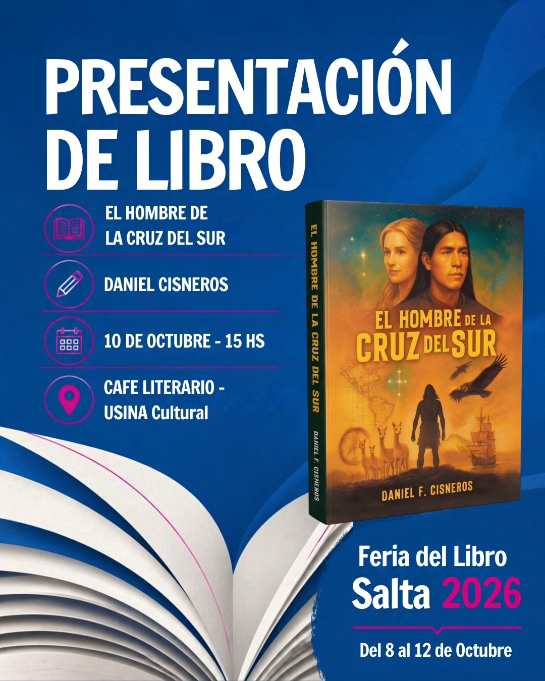 XVI Feria del Libro Salta 2026 - Presentación del libro “El hombre de la Cruz del Sur”.