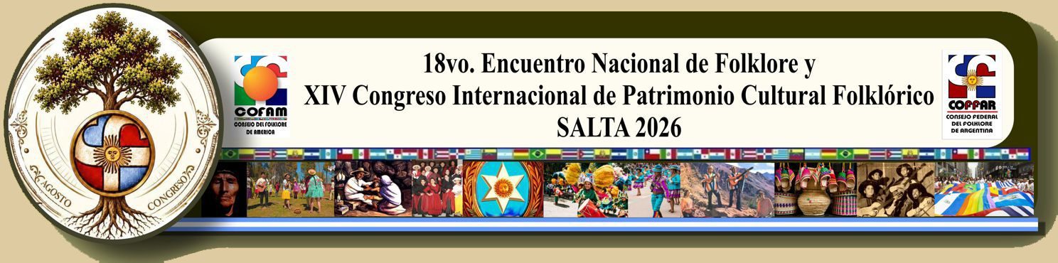 XVIII Encuentro Nacional de Folclore y XIV Congreso Internacional de Patrimonio Cultural Folclórico.