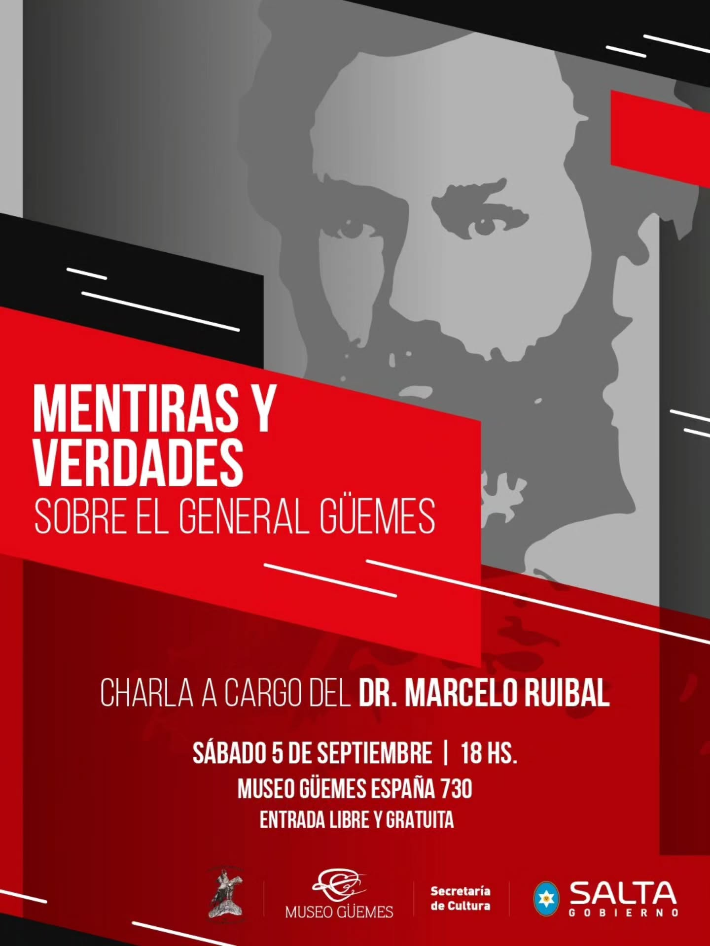 Charla “Mentiras y verdades sobre el General Güemes”.