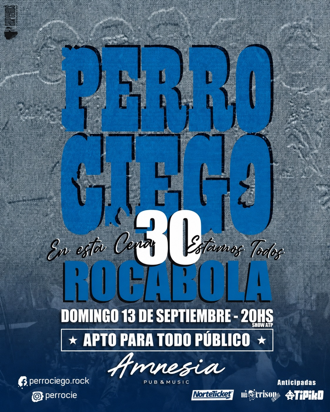 Perro Ciego en vivo - 30 Años de Rocabola.