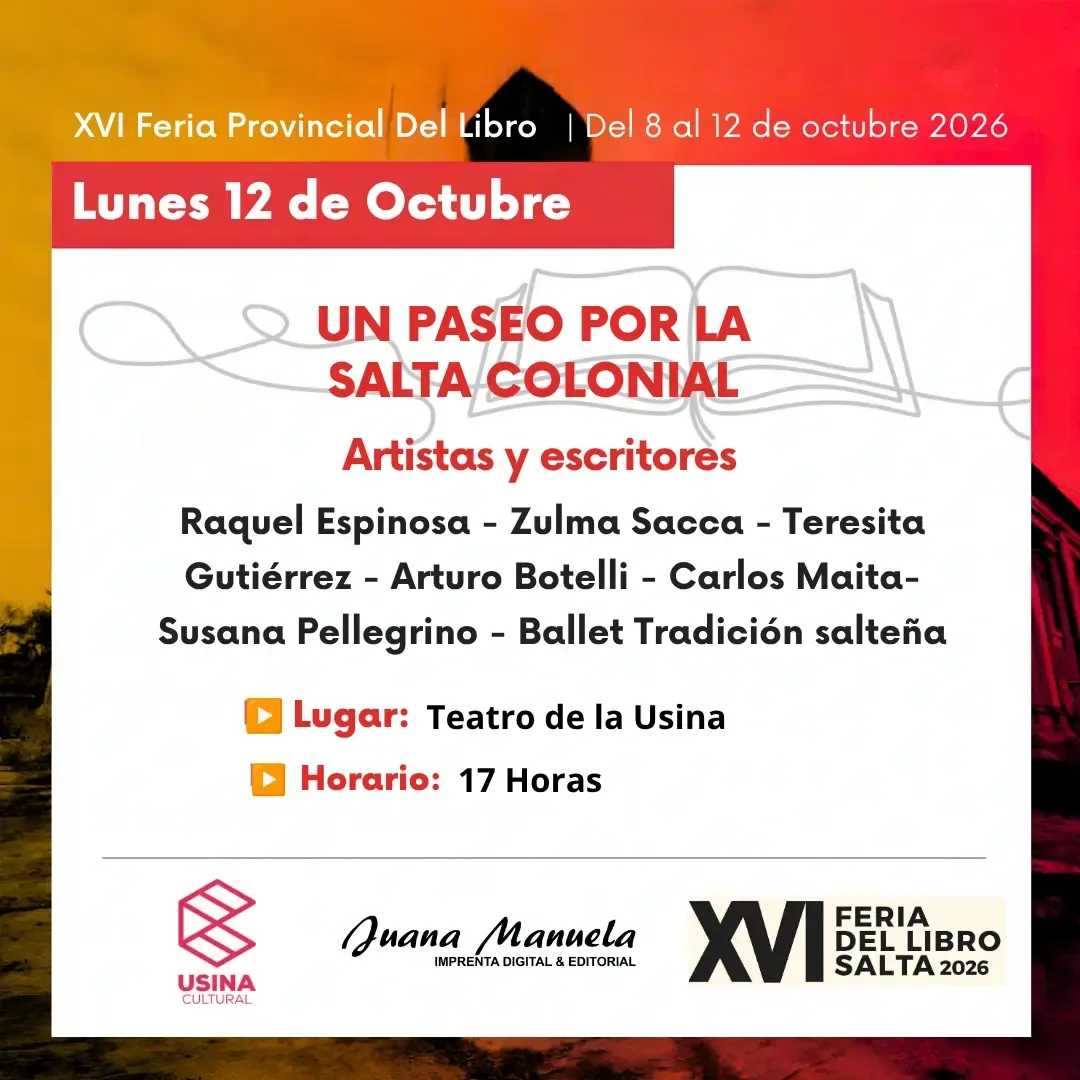 XVI Feria del Libro Salta 2026 - Un paseo por la Salta colonial.
