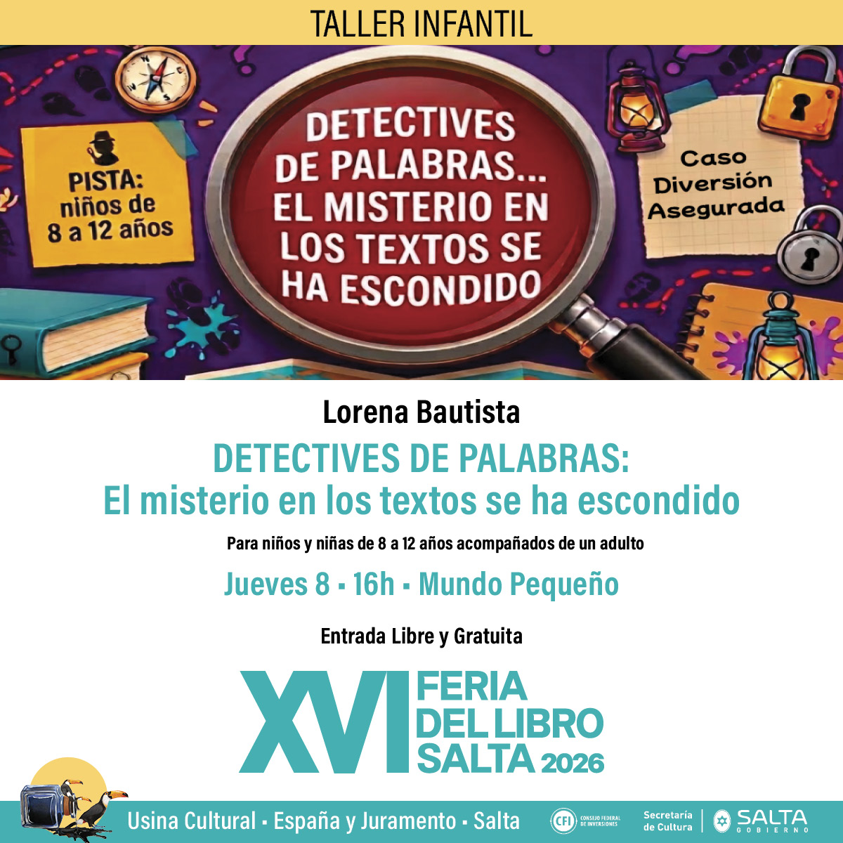 XVI Feria del Libro Salta 2026 - Detectives de palabras: El misterio en los textos se ha escondido.