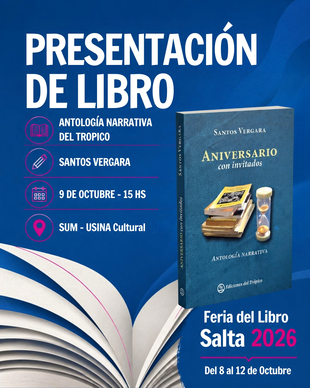 XVI Feria del Libro Salta 2026 - Presentación del libro “Aniversario con invitados”.