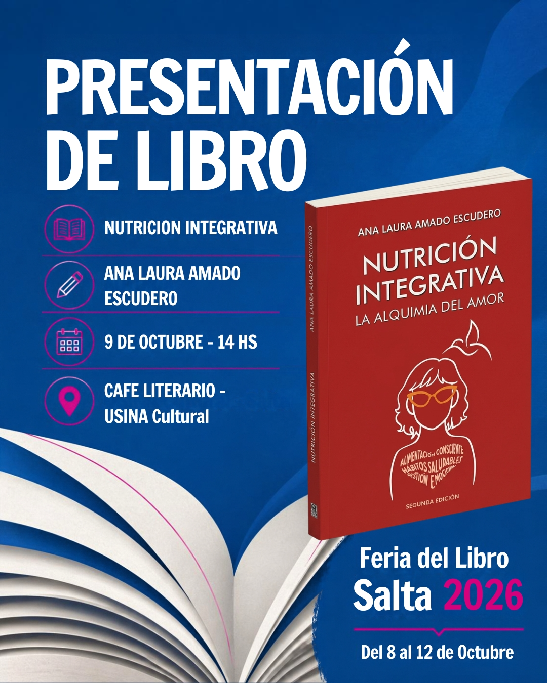 XVI Feria del Libro Salta 2026 - Presentación del libro “Nutrición integrativa: La Alquimia del Amor”