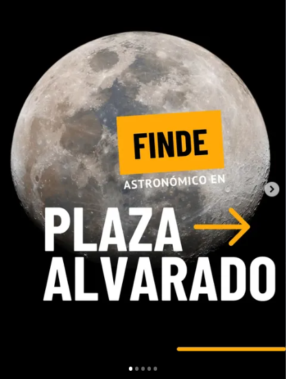 Finde Astronómico en Plaza Alvarado.