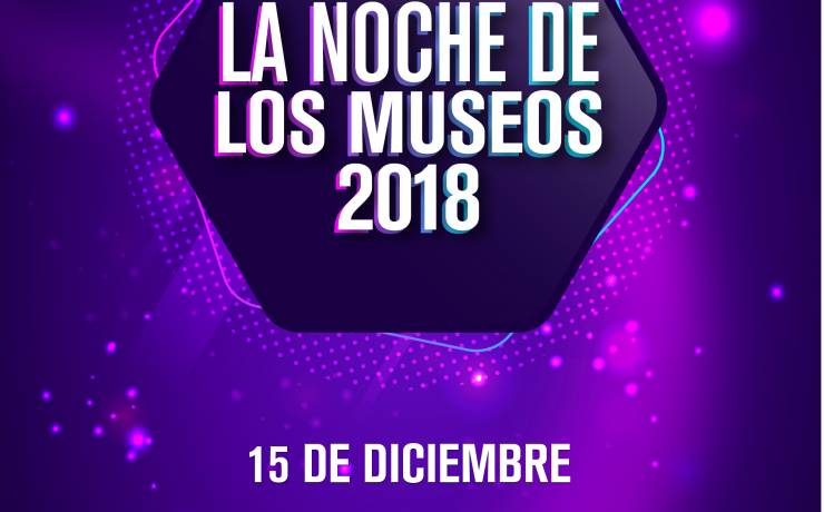 LA NOCHE DE LOS MUSEOS 2018