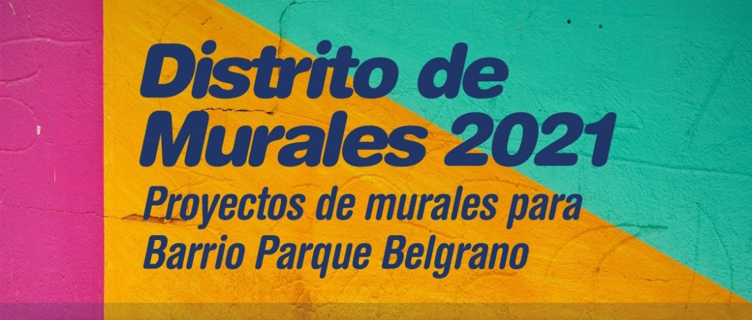 Concurso Distrito de Murales 2021: se presentaron 110 proyectos